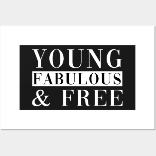 Young Fabulous & Free Posters and Art